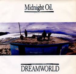 Midnight Oil : Dreamworld